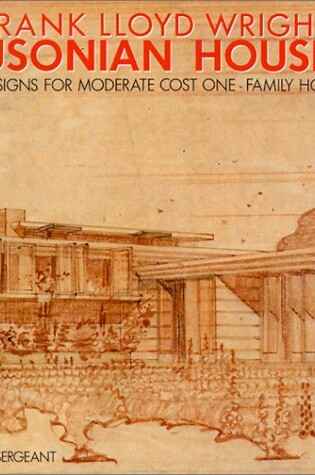 Cover of Frank Lloyd Wright's Usonian Houses