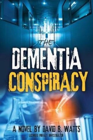 Cover of The DEMENTIA CONSPIRACY