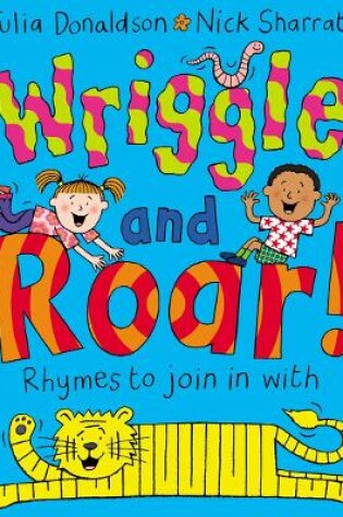 Cover of Wriggle and Roar!