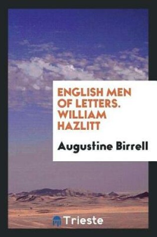 Cover of English Men of Letters. William Hazlitt