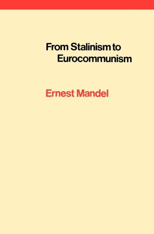 Book cover for From Stalinism to Eurocommunism