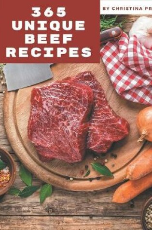 Cover of 365 Unique Beef Recipes