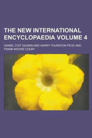 Cover of The New International Encyclopaedia Volume 4