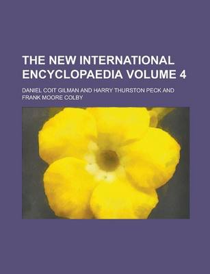 Book cover for The New International Encyclopaedia Volume 4