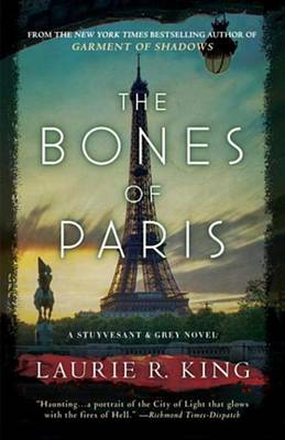 The Bones of Paris by Laurie R King