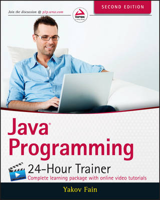 Book cover for Java Programming 24–Hour Trainer 2e