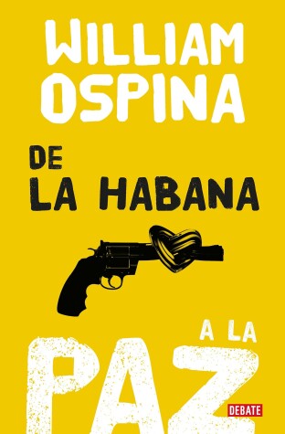 Book cover for De la Habana a la paz/From Havana to Peace