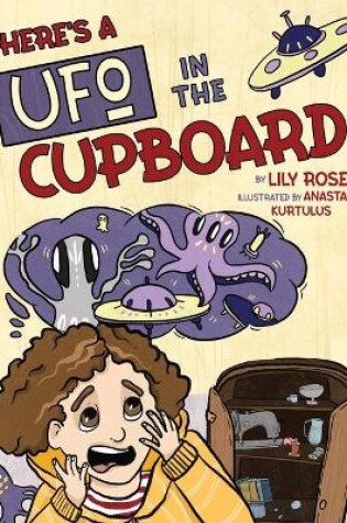 Cover of There's a UFO in the Cupboard