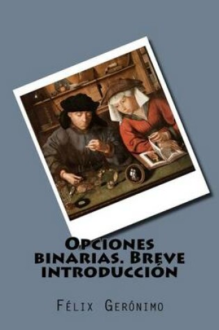 Cover of Opciones Binarias. Breve Introduccion