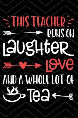 Book cover for Teacher Runs on Tea