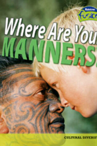 Cover of Where Are Your Manners?