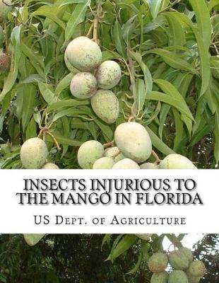 Book cover for Insects Injurious to the Mango in Florida