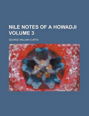 Book cover for Nile Notes of a Howadji Volume 3