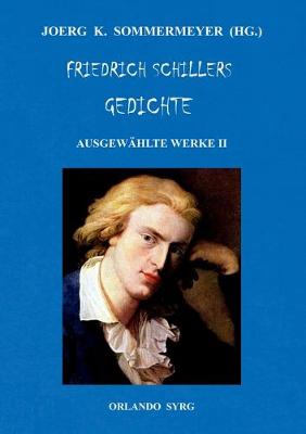 Book cover for Friedrich Schillers Gedichte. Ausgewählte Werke II