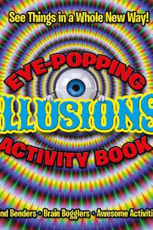 Cover of Eye-Popping Illusions Activity Book