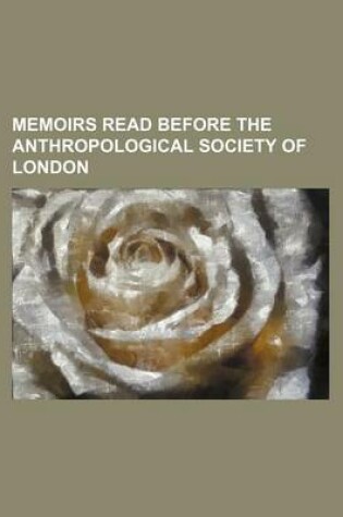 Cover of Memoirs Read Before the Anthropological Society of London