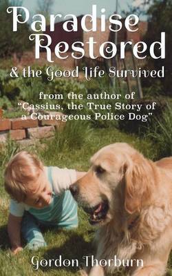 Book cover for Paradise Restored and the Good Life Survived