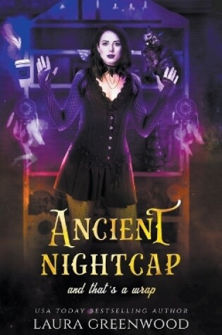 Cover of Ancient Nightcap And That's A Wrap