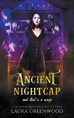 Book cover for Ancient Nightcap And That's A Wrap