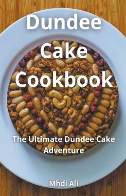 Book cover for Dundee Cake Cookbook