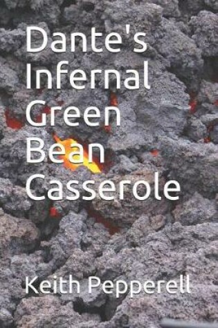 Cover of Dante's Infernal Green Bean Casserole