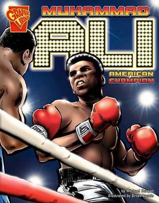 Book cover for Muhammad Ali: American Champion (Graphic Biographies)