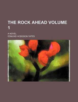 Book cover for The Rock Ahead Volume 1; A Novel