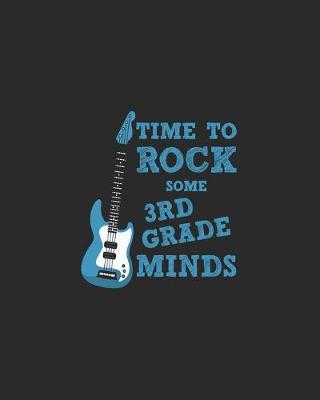 Book cover for Time To Rock Some 3rd Grade Minds