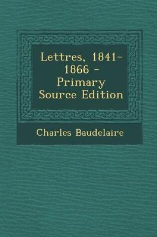 Cover of Lettres, 1841-1866 - Primary Source Edition