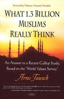 Book cover for What 1.3 Billion Muslims Really Think