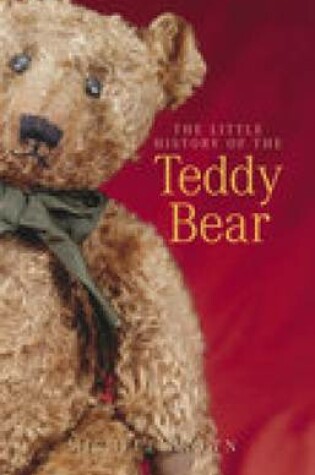 Cover of The Little History of the Teddy Bear