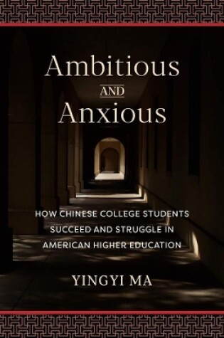 Cover of Ambitious and Anxious