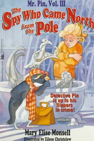 Cover of The Spy Who Came North from the Pole (MR Pin 3): The Spy Who Came North from the Pole