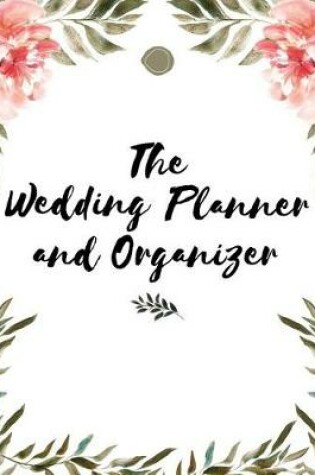 Cover of The Wedding Planner and Organizer