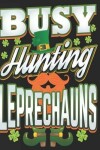 Book cover for Busy Hunting Leprechauns