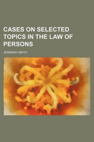 Cover of Cases on Selected Topics in the Law of Persons