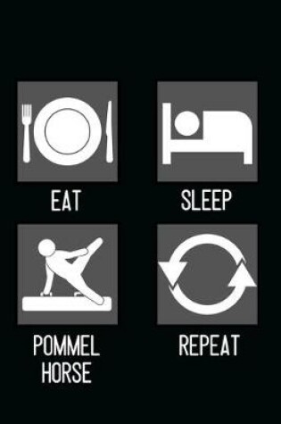 Cover of Eat, Sleep, Pommel Horse, Repeat