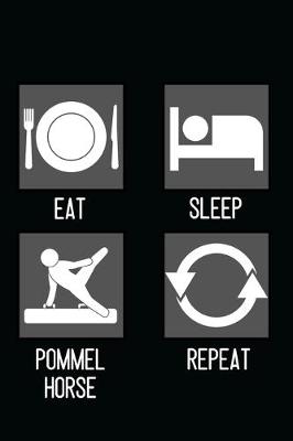 Book cover for Eat, Sleep, Pommel Horse, Repeat