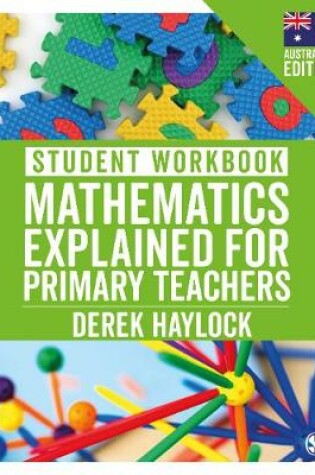 Cover of Student Workbook Mathematics Explained for Primary Teachers (Australian Edition)