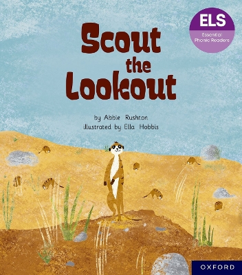 Book cover for Essential Letters and Sounds: Essential Phonic Readers: Oxford Reading Level 5: Scout the Lookout