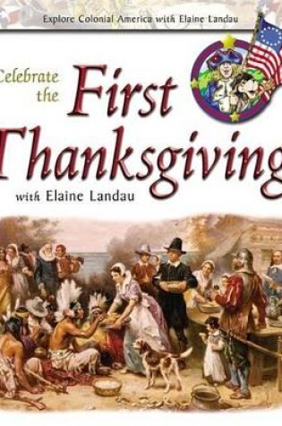 Cover of Celebrate the First Thanksgiving with Elaine Landau
