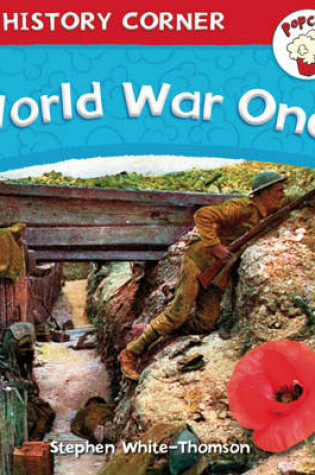 Cover of Popcorn: History Corner: World War I