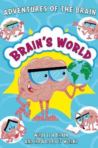 Cover of Adventures of the Brain: Brain's World