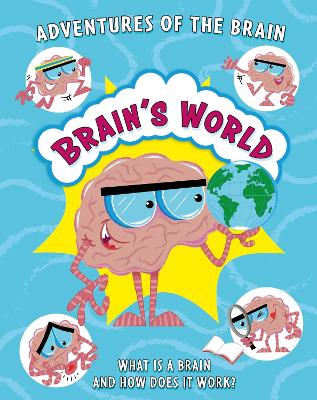 Cover of Adventures of the Brain: Brain's World