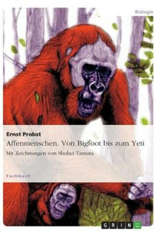 Cover of Affenmenschen. Von Bigfoot bis zum Yeti