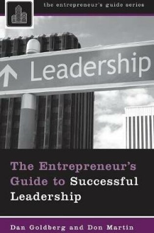 Cover of The Entrepreneur's Guide to Successful Leadership