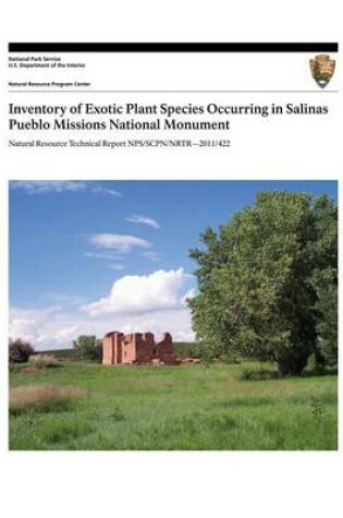 Cover of Inventory of Exotic Plant Species Occurring in Salinas Pueblo Missions National Monument