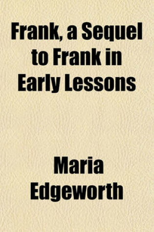 Cover of Frank, a Sequel to Frank in Early Lessons