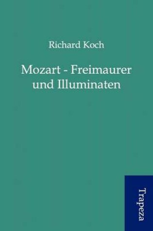 Cover of Mozart - Freimaurer Und Illuminaten