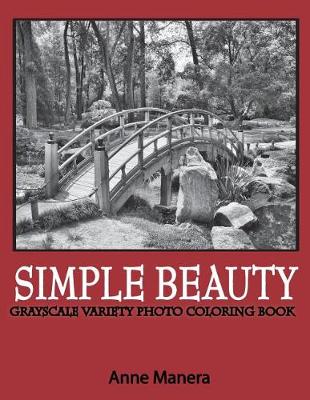 Book cover for Simple Beauty Grayscale Photo Coloring Book